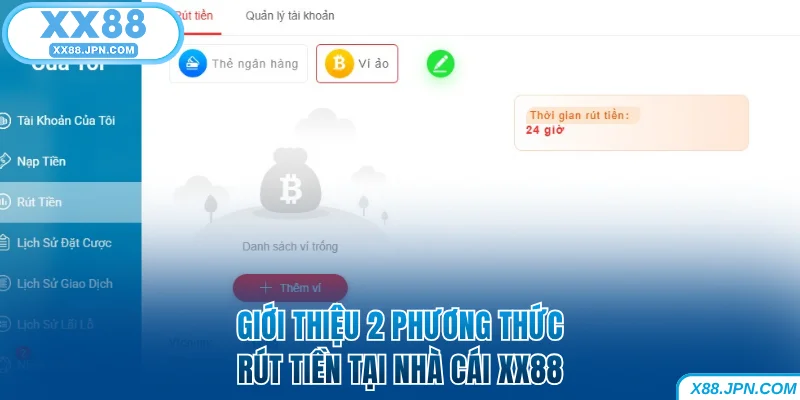 2 phương thức rút tiền XX88
